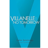 Killing Eve: No Tomorrow by Luke Jennings