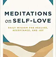 Meditations on Self-Love by Laurasia Mattingly