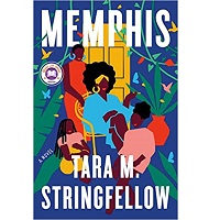 Memphis by Tara M. Stringfellow