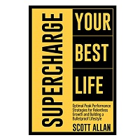 Supercharge Your Best Life by Scott Allan eBook PDF