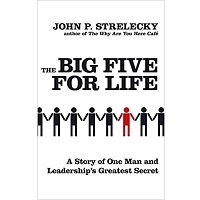 The Big Five for Life by John P. Strelecky