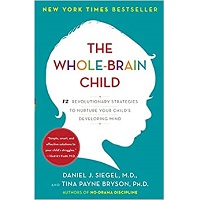 The Whole-Brain Child by Daniel J. Siegel