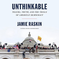Unthinkable by Jamie Raskin
