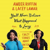 You'll Never Believe What Happened to Lacey by Amber Ruffin