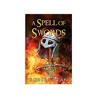 A Spell of Swords by Robert Ryan