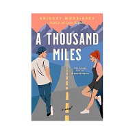 A Thousand Miles by Bridget Morrissey