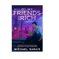 All Of My Friends Are Rich by Michael Sarais