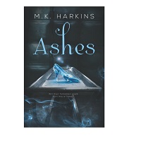 Ashes by M.K. Harkins