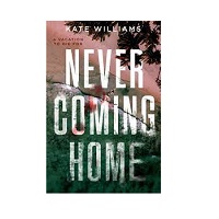 Never Coming Home by Kate Williams