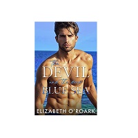 The Devil And The Deep Blue Sea by Elizabeth O'Roark