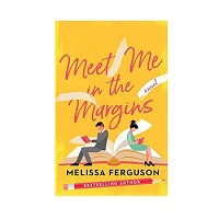 Meet Me in the Margins by Melissa Ferguson