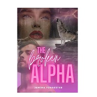 The Broken Alpha by Jemima Forrester