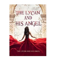 The Lycan And His Angel PDF Download