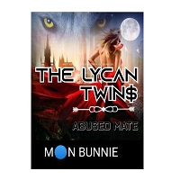 The Lycan Twins Abused Mate by moonbunnie