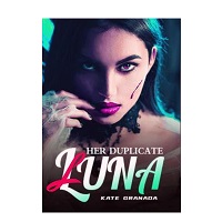 Her Duplicate Luna by KATE GRANADA
