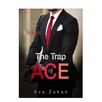 The Trap Of Ace by Eva Zahan