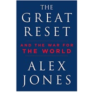 The Great Reset And the War for the World by Alex Jones