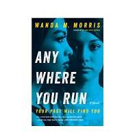 Anywhere You Run by Wanda M. Morris