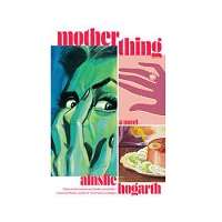 Motherthing by Ainslie Hogarth