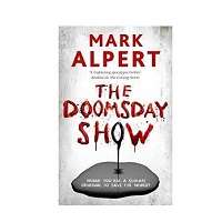 The Doomsday Show by Mark Alpert