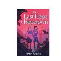 The Last Hope in Hopetown by Maria Tureaud