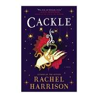 Cackle by Rachel Harrison