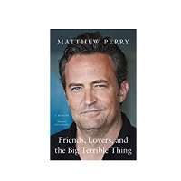 Friends, Lovers, and the Big Terrible Thing by Matthew Perry PDF Download