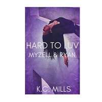 Hard To Luv by K.C. Mills