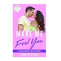 Make Me Fool You by Tamrin Banks