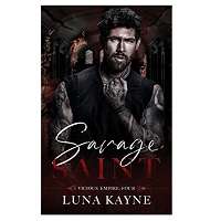 Savage Saint by Luna Kayne