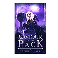 Saviour of The Pack by Heather G. Harris