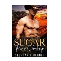 Sugar Pine Cowboy by Stephanie Berget