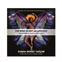 The Body Is Not an Apology by Sonya Renee Taylor