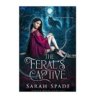 The Ferals Captive by Sarah Spade