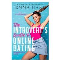 The Introverts Guide to Online Dating by Emma Hart