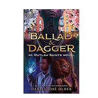Ballad Dagger by Daniel Jose Older