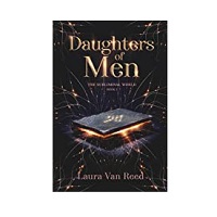 Daughters of Men by Laura Van Reed
