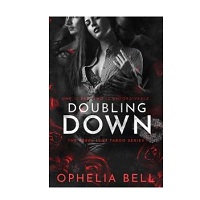 Doubling Down by Ophelia Bell