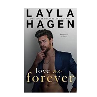 Love Me Forever by Layla Hagen