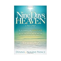 Nine Days in Heaven by Dennis Prince