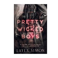 Pretty Wicked Boys by Layla Simon