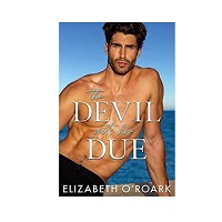 The Devil Gets His Due by Elizabeth O’Roark