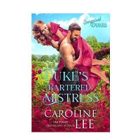 The Duke’s Bartered Mistress by Caroline Lee