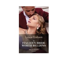 The Italian’s Bride Worth Billions by Lynne Graham