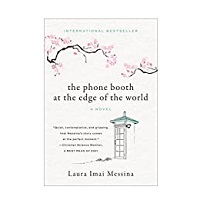 The Phone Booth at the Edge of the World by Laura Imai Messina