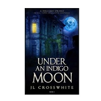 Under an Indigo Moon by JL Crosswhite