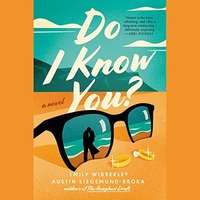 Do I Know You? by Emily Wibberley PDF ePub AudioBook Summary