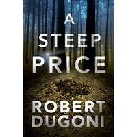 A Steep Price by Robert Dugoni PDF ePub AudioBook Summary