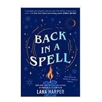 Back in a Spell by Lana Harper