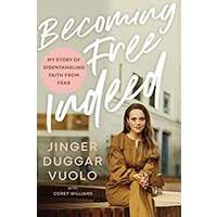 Becoming Free Indeed by Jinger Vuolo PDF ePub AudioBook Summary
